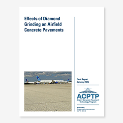 Thumbnail image of the cover of "Effects of Diamond Grinding on Airfield Concrete Pavements (Final Report–2026)"